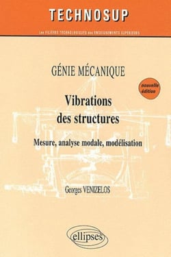 Vibrations des structures génie mécanique niveau B (2e édition)