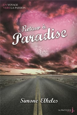 Un voyage vers la passion Tome 2 - retour à Paradise