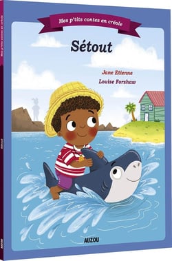Mes p'tits contes en créole : Sétout - créole guadeloupéen