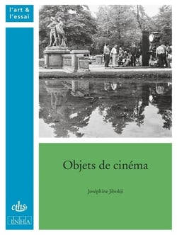 Objets de cinéma - de Marienbad à Fantômas
