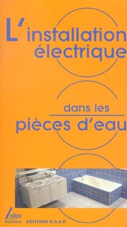L'installation electrique dans les pieces d'eau