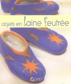 Objets en laine feutree
