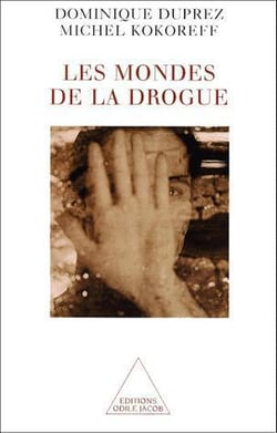 Les mondes de la drogue - usages et trafics dans les quartiers