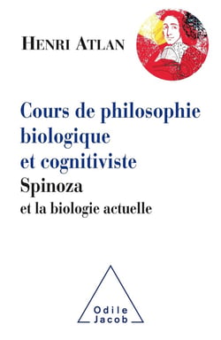 Cours de philosophie biologique et cognitiviste - Spinoza et la biologie actuelle