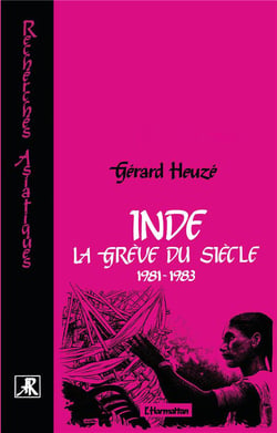 Inde - la grève du siècle - 1981-1983