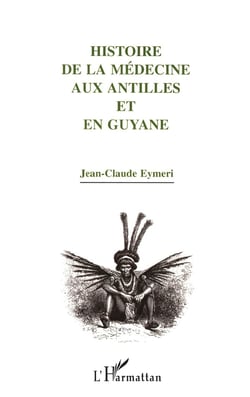 Histoire de la médecine aux Antilles et en Guyane