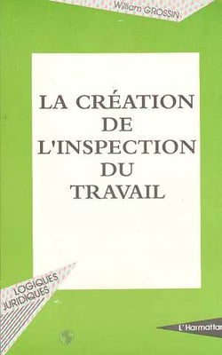 La création de l'inspection du travail