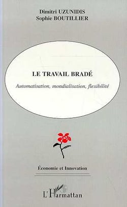 Le travail bradé : Automatisation, mondialisation, flexibilité