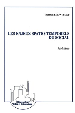 Les enjeux spatio-temporels du social - mobilités
