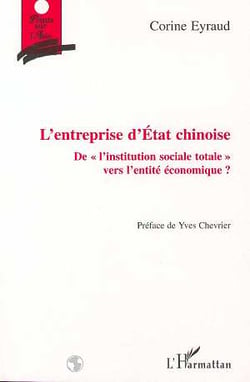 L'entreprise d'état chinoise - de l'institution sociale totale vers l'entité économique ?