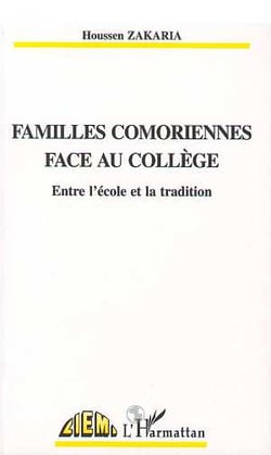 FAMILLES COMORIENNES FACE AU COLLEGE : Entre l'école et la tradition