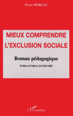 Mieux comprendre l'exclusion sociale - roman pédagogique