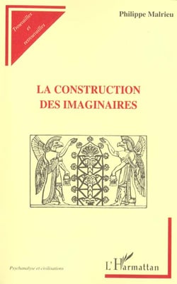 La construction des imaginaires