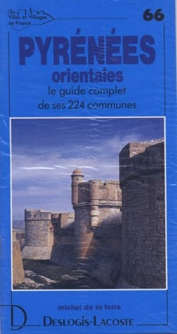 Pyrénées orientales - le guide complet de ses 224 communes