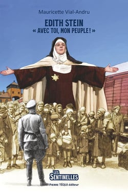 Edith Stein : « Avec toi, mon peuple ! »