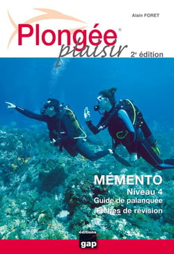 Plongée plaisir - memento - niveau 4 (2e édition)