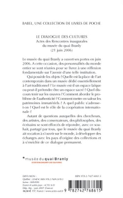 Le Dialogue des cultures : Actes des rencontres inaugurales du musée du quai Branly (21 juin 2006)