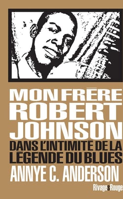 Mon frère Robert Johnson