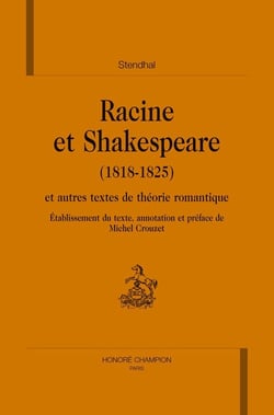 Racine et shakespeare et autres textes de theorie romantique