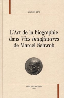 L'art de la biographie dans "vies imaginaires" de Marcel Schwob