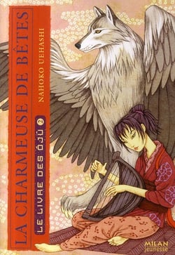 La charmeuse de bêtes Tome 2 : le livre des Ojû