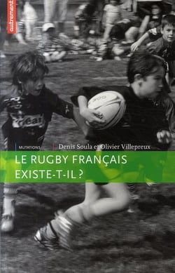 Le rugby francais existe-t-il ?