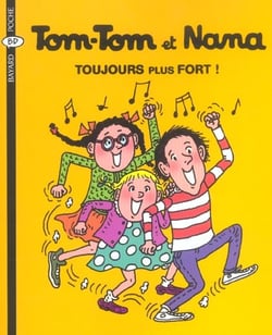 Tom-Tom et Nana Tome 29 : toujours plus fort !