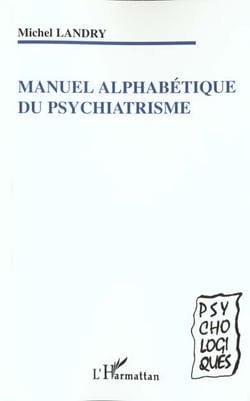 Manuel alphabétique du psychiatrisme