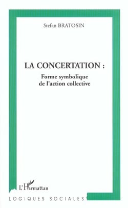 La concertation : forme symbolique de l'action collective