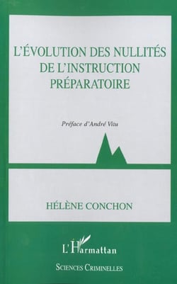 L'ÉVOLUTION DES NULLITÉS DE L'INSTRUCTION PRÉPARATOIRE