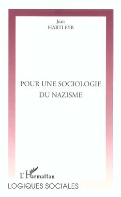 POUR UNE SOCIOLOGIE DU NAZISME