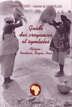 Guide des croyances et symboles : Afrique : Bambara, Dogon, Peul