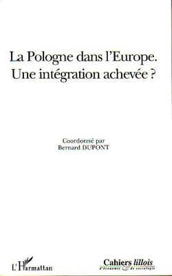 La Pologne dans l'Europe : Une intégration achevée?