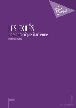Les exilés - une chronique iranienne