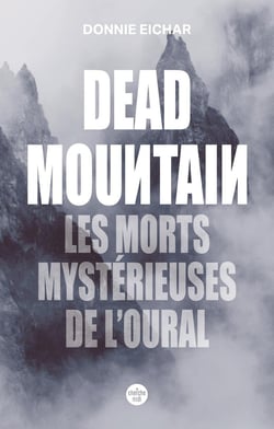 Dead Mountain : Les morts mystérieuses de l'Oural