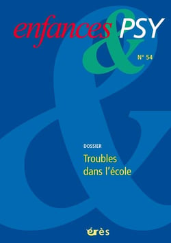 Enfances et psy n.54 : troubles dans l'école
