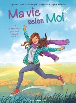 Ma vie selon moi Tome 4 : la rencontre qui a tout changé Tome 2
