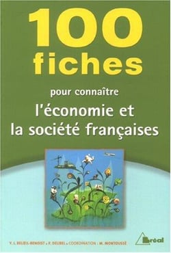 100 FICHES ECONOMIE & SOCIETE FRANCAISES