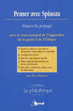 Penser avec Spinoza - vaincre les préjugés