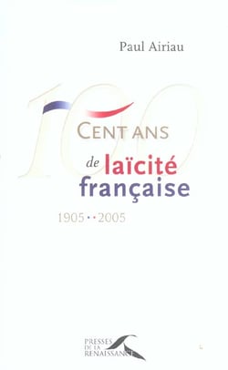 100 ans de laicite francaise - 1905-2005