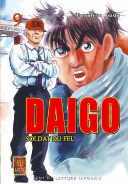 DAIGO, SOLDAT DU FEU : Daïgo, soldat du feu Tome 9