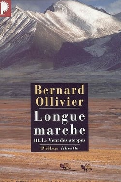 Longue marche Tome 3 - le vent des steppes