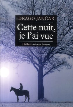 Cette nuit, je l'ai vue