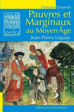 Pauvres et marginaux au Moyen Age
