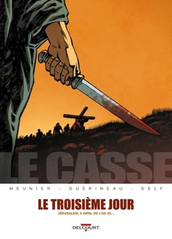 Le casse Tome 2 : Le Troisième Jour