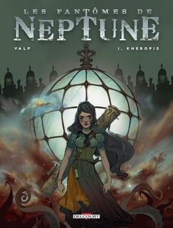 Les fantômes de Neptune Tome 1 : Kheropis