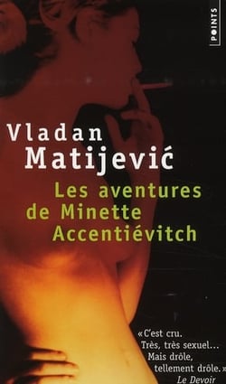 Les aventures de Minette Accentievitch