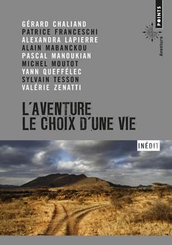 L'aventure - le choix d'une vie