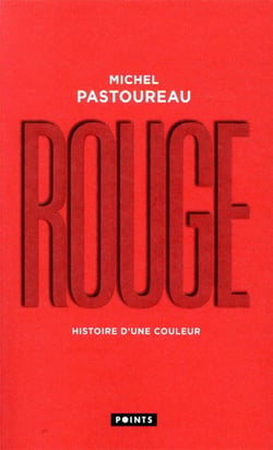 Rouge : Histoire d'une couleur