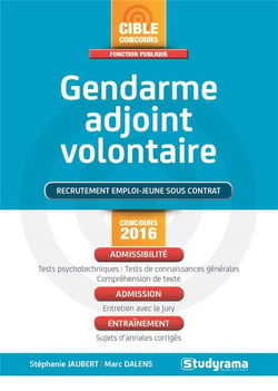 Gendarme adjoint volontaire - recrutement emploi-jeune sous contrat (concours 2016)